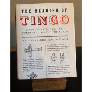 The Meaning Of Tingo By Adam Jacot De Boinod Hardcover 2006 The Penguin Press